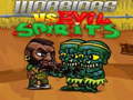 Jogo Warriors VS Evil Sipirits