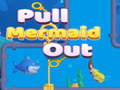 Jogo Pull Mermaid Out