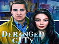 Jogo Deranged City