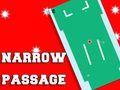 Jogo Narrow Passage