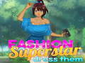 Jogo Fashion Superstar Dress Them