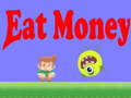 Jogo Eat Money