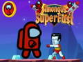 Jogo Among Us Super Fast