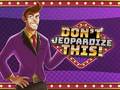 Jogo Don't Jeopardize This