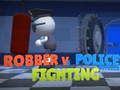 Jogo Robber Vs Police officer  Fighting