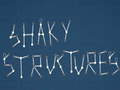 Jogo Shaky Structures