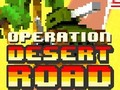 Jogo Operation Desert Road