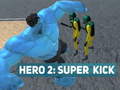 Jogo Hero 2: Super Kick