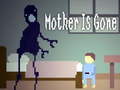 Jogo Mother is Gone
