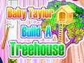 Jogo Baby Taylor Builds A Treehouse