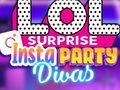 Jogo LOL Surprise Insta Party Divas