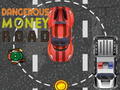 Jogo Dangerous Money Road