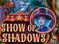 Jogo Show Of Shadows