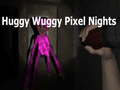 Jogo Huggy Wuggy Pixel Nights 