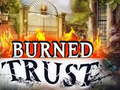 Jogo Burned Trust