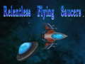 Jogo Relentless Flying Saucers