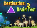 Jogo Destination: Brain Test
