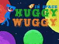 Jogo Huggy Wuggy in space