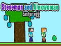 Jogo Steveman and Alexwoman: Easter Egg