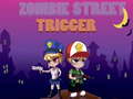 Jogo Zombie Street Trigger