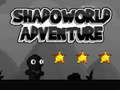 Jogo Shadoworld Adventures