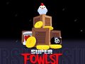 Jogo Super Fowlst