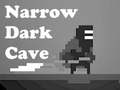 Jogo Narrow Dark Cave