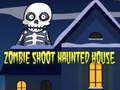 Jogo Zombie Shoot Haunted House