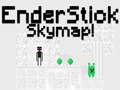 Jogo EnderStick Skymap