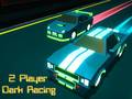 Jogo 2 Player Dark Racing