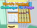 Jogo Worlds Hardest Challenge Fill Fridge