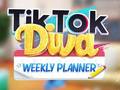 Jogo TikTok Diva Weekly Planner