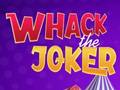 Jogo Whack The Joker