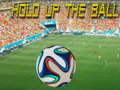 Jogo Hold up the Ball