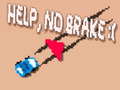 Jogo Help, No Brake :(