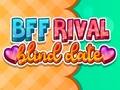 Jogo BFF Rival Blind Date