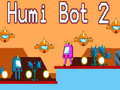 Jogo Humi Bot 2