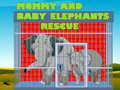 Jogo Mommy And Baby Elephants Rescue