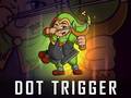 Jogo Dot Trigger