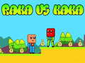 Jogo Raka vs Kaka