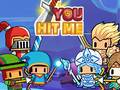 Jogo You Hit Me!