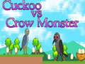 Jogo Cuckoo vs Crow Monster
