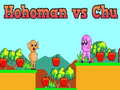 Jogo Hohoman vs Chu