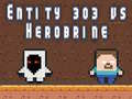 Jogo Entity 303 vs Herobrine