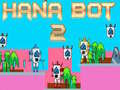 Jogo Hana Bot 2