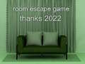 Jogo Room Escape Game Thanks 2022
