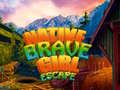 Jogo Native Brave Girl Escape