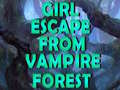 Jogo Girl Escape From Vampire Forest 