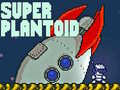 Jogo Super Plantoid