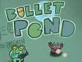 Jogo Bullet Pond